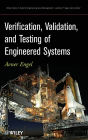 Verification, Validation, and Testing of Engineered Systems / Edition 1
