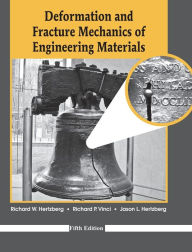 Title: Deformation and Fracture Mechanics of Engineering Materials / Edition 5, Author: Richard W. Hertzberg