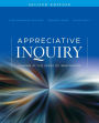Appreciative Inquiry: Change at the Speed of Imagination