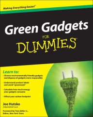 Title: Green Gadgets For Dummies, Author: Joe Hutsko