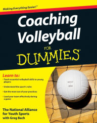 Title: Coaching Volleyball For Dummies, Author: The National Alliance For Youth Sports