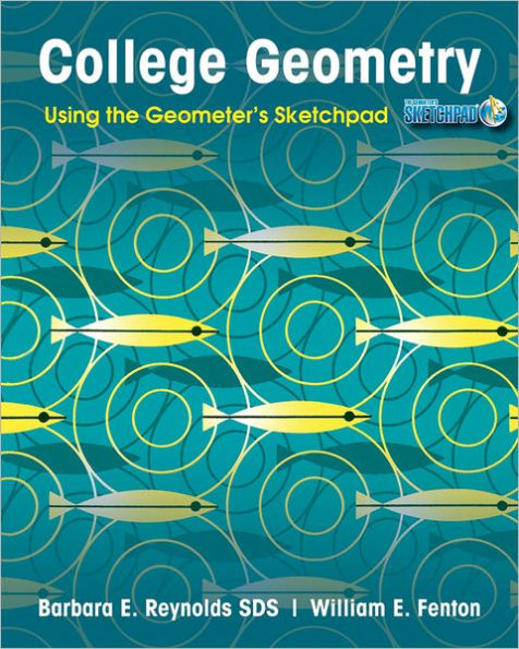 College Geometry: Using the Geometer's Sketchpad / Edition 1