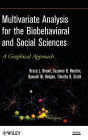 Multivariate Analysis for the Biobehavioral and Social Sciences: A Graphical Approach