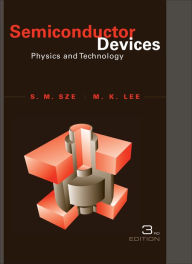 Title: Semiconductor Devices: Physics and Technology / Edition 3, Author: Simon M. Sze