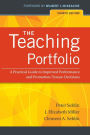 The Teaching Portfolio: A Practical Guide to Improved Performance and Promotion/Tenure Decisions / Edition 4