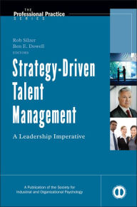 Title: Strategy-Driven Talent Management: A Leadership Imperative, Author: Rob Silzer