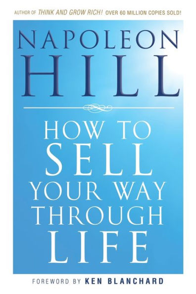 How To Sell Your Way Through Life