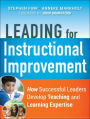 Leading for Instructional Improvement: How Successful Leaders Develop Teaching and Learning Expertise / Edition 1