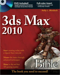 Title: 3ds Max 2010 Bible, Author: Kelly L. Murdock