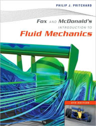 Title: Fox and McDonald's Introduction to Fluid Mechanics / Edition 8, Author: Philip J. Pritchard