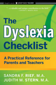 Title: The Dyslexia Checklist: A Practical Reference for Parents and Teachers, Author: Sandra F. Rief