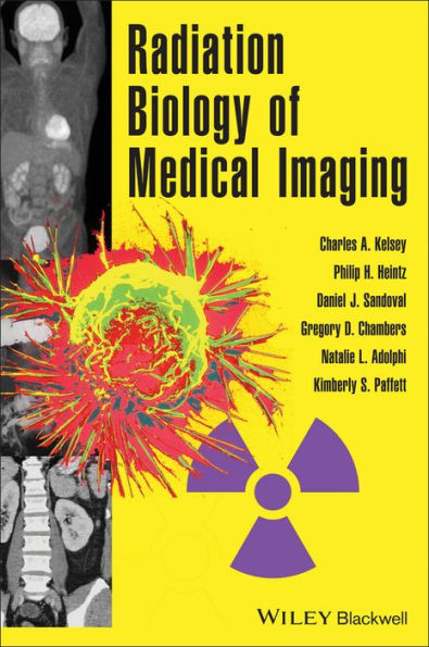 Radiation Biology of Medical Imaging / Edition 1