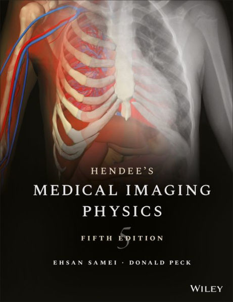 Hendee's Physics of Medical Imaging / Edition 5