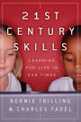 21st Century Skills: Learning for Life in Our Times