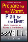 Prepare for the Worst, Plan for the Best: Disaster Preparedness and Recovery for Small Businesses