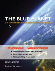 Title: The Blue Planet: An Introduction to Earth System Science / Edition 3, Author: Brian J. Skinner