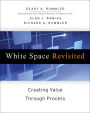 White Space Revisited: Creating Value through Process