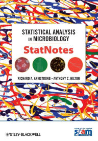 Title: Statistical Analysis in Microbiology: StatNotes / Edition 1, Author: Richard A. Armstrong