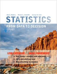 Title: Statistics: From Data to Decision / Edition 2, Author: Ann E. Watkins