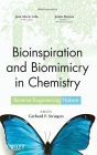 Bioinspiration and Biomimicry in Chemistry: Reverse-Engineering Nature / Edition 1