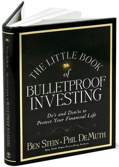 The Little Book of Bulletproof Investing: Do's and Don'ts to Protect Your Financial Life