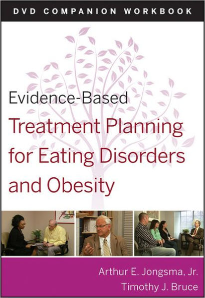 Evidence-Based Treatment Planning for Eating Disorders and Obesity Companion Workbook / Edition 1