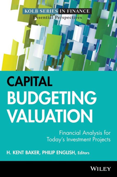 Capital Budgeting Valuation: Financial Analysis for Today's Investment Projects / Edition 1