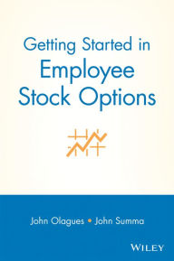 Title: Getting Started In Employee Stock Options, Author: John Olagues