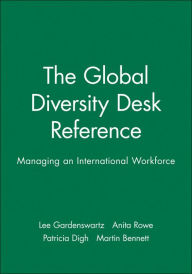 Title: The Global Diversity Desk Reference: Managing an International Workforce / Edition 1, Author: Lee Gardenswartz