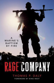 Title: Rage Company: A Marine's Baptism By Fire, Author: Thomas P. Daly