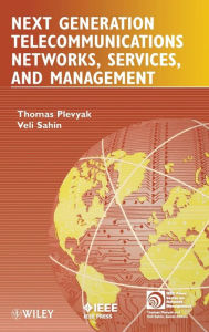 Title: Next Generation Telecommunications Networks, Services, and Management / Edition 1, Author: Thomas Plevyak