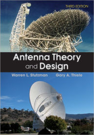 Title: Antenna Theory and Design / Edition 3, Author: Warren L. Stutzman