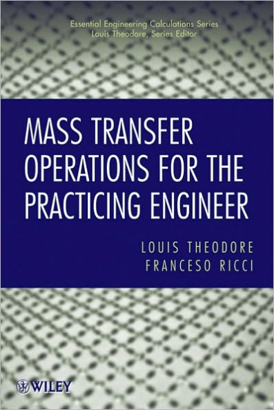 Mass Transfer Operations for the Practicing Engineer / Edition 1