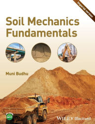 Title: Soil Mechanics Fundamentals / Edition 1, Author: Muniram Budhu