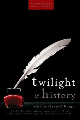 Twilight And History By Nancy R Reagin Paperback Barnes Noble