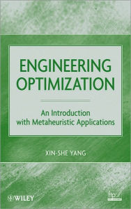 Title: Engineering Optimization: An Introduction with Metaheuristic Applications / Edition 1, Author: Xin-She Yang
