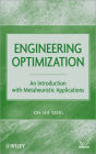 Engineering Optimization: An Introduction with Metaheuristic Applications / Edition 1