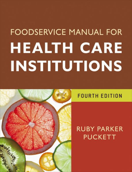 Foodservice Manual for Health Care Institutions / Edition 4