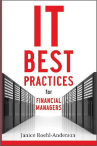 Title: IT Best Practices for Financial Managers, Author: Janice M. Roehl-Anderson