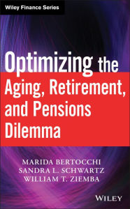 Title: Optimizing the Aging, Retirement, and Pensions Dilemma, Author: Marida Bertocchi