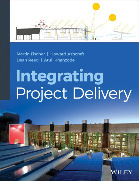 Integrating Project Delivery / Edition 1