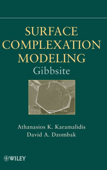 Surface Complexation Modeling: Gibbsite / Edition 1