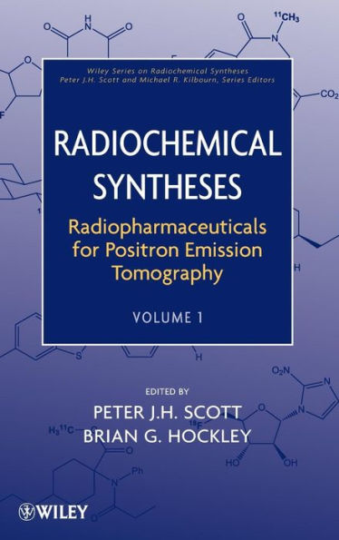 Radiopharmaceuticals for Positron Emission Tomography, Volume 1 / Edition 1