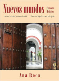 Title: Nuevos mundos: Curso de espanol para bilingues / Edition 3, Author: Ana Roca