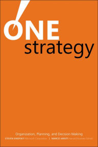 Title: One Strategy: Organization, Planning, and Decision Making, Author: Steven Sinofsky