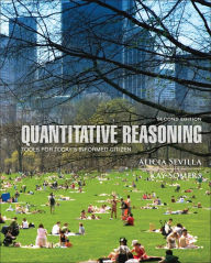 Title: Quantitative Reasoning: Tools for Today's Informed Citizen / Edition 2, Author: Alicia Sevilla