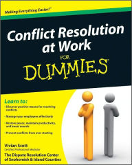 Title: Conflict Resolution at Work For Dummies, Author: Vivian Scott