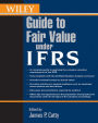 Wiley Guide to Fair Value Under IFRS: International Financial Reporting Standards