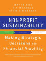 Nonprofit Sustainability: Making Strategic Decisions for Financial Viability / Edition 1