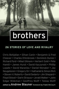 Title: Brothers: 26 Stories of Love and Rivalry, Author: Andrew Blauner